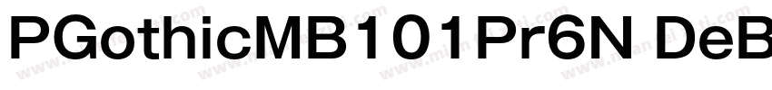 PGothicMB101Pr6N DeBold 90ms RKSJ H字体转换